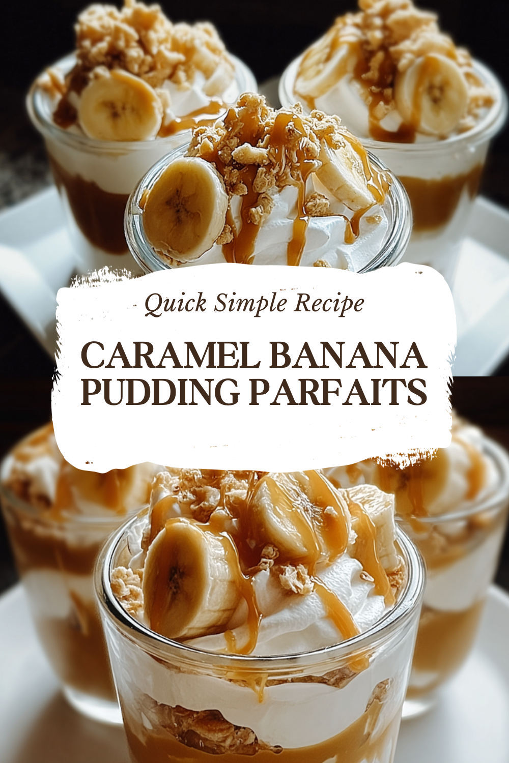 Caramel Banana Pudding Parfaits