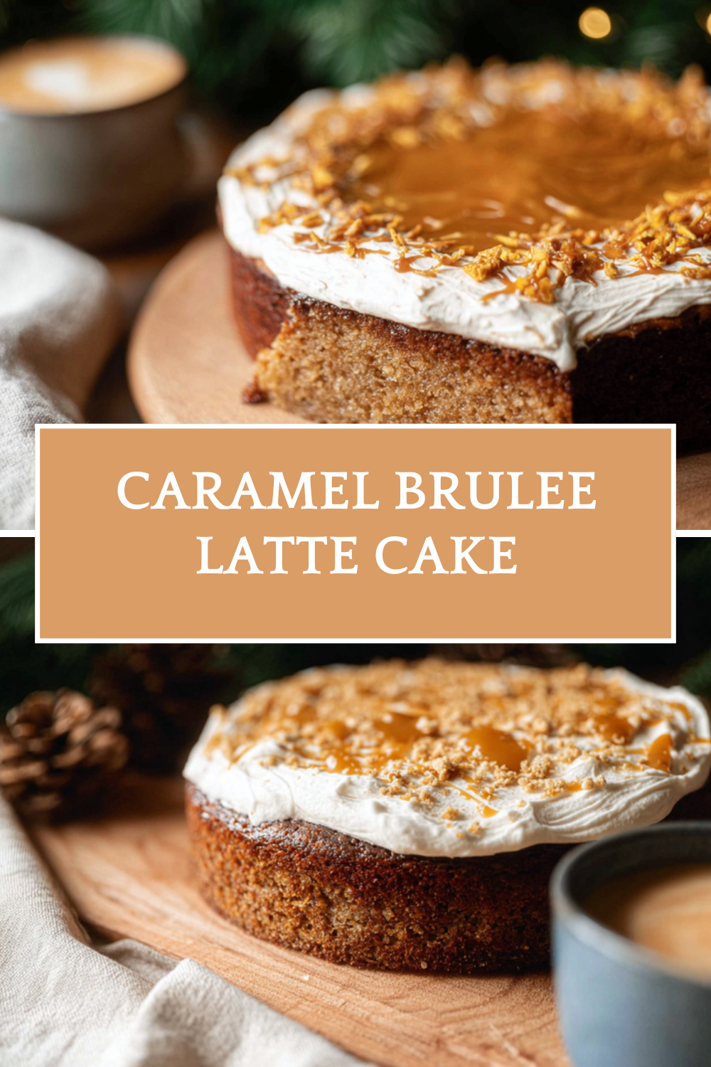 Caramel Brulee Latte Cake
