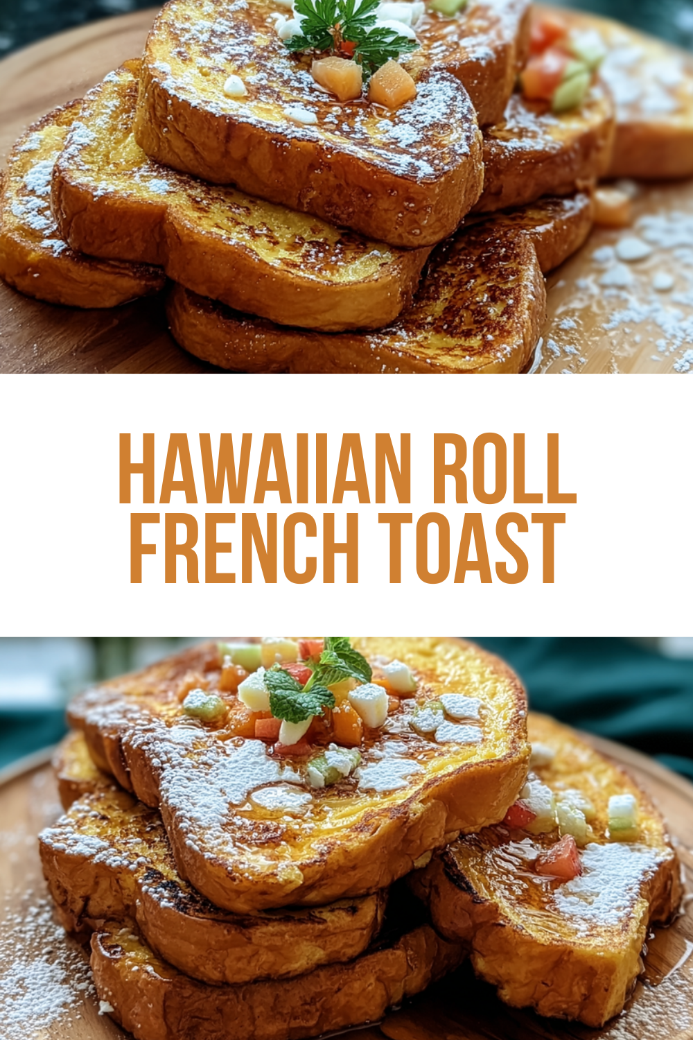 Hawaiian Roll French Toast