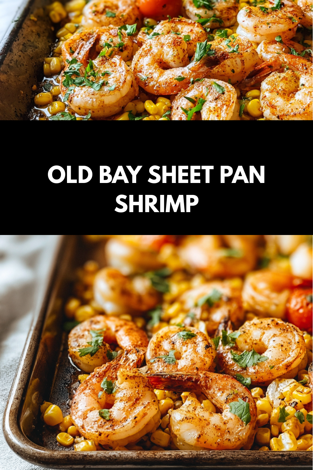 Shrimp And Sausage Sheet Pan Dinner 7 Old Bay Sheet Pan Shrimp