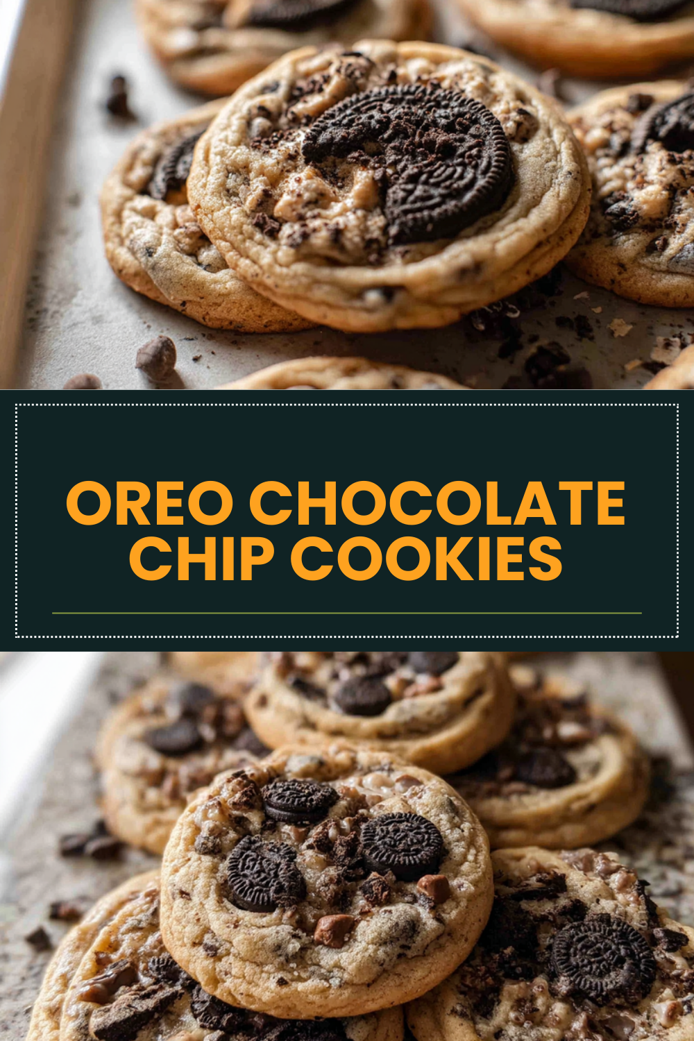 Oreo Chocolate Chip Cookies