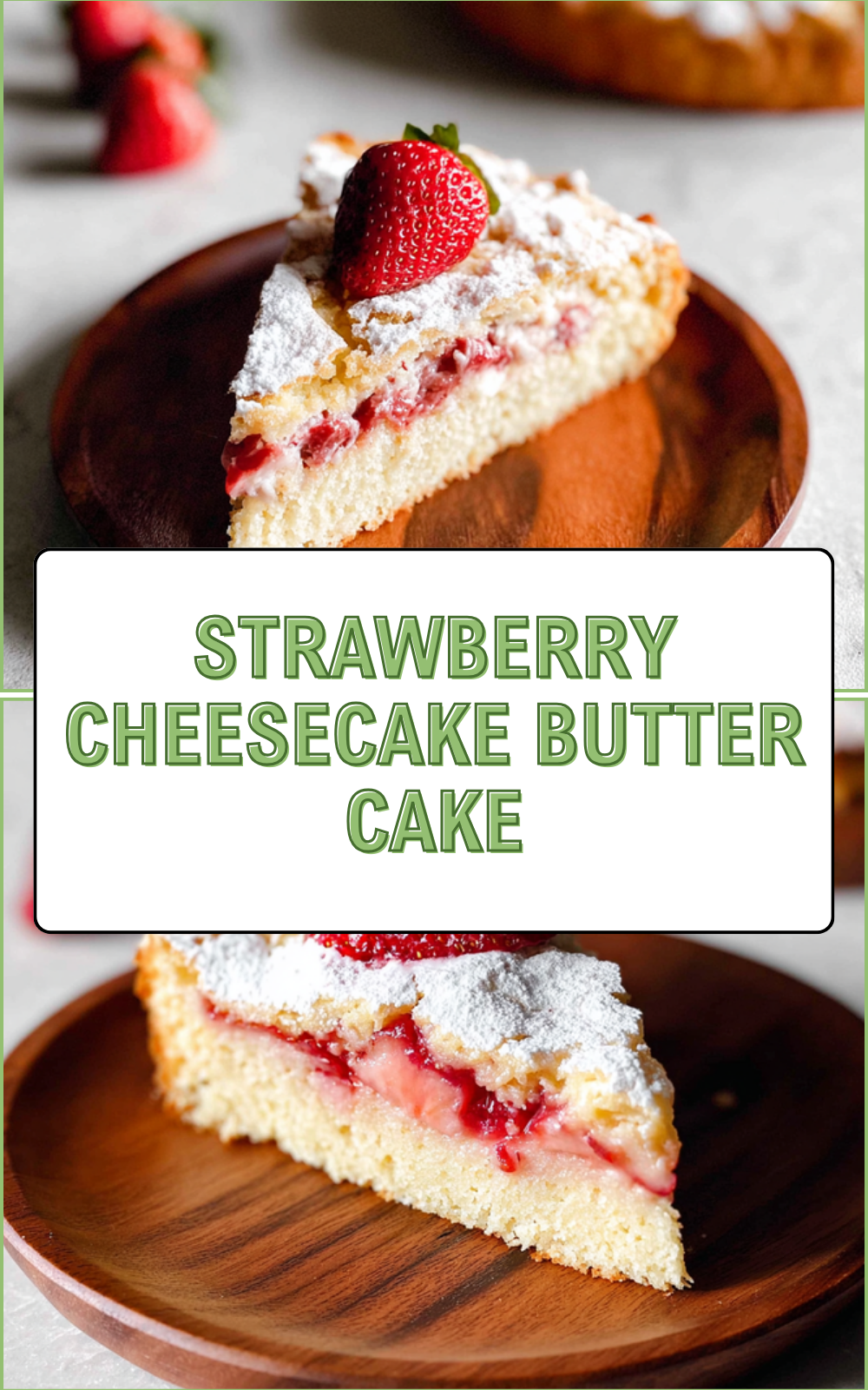 Strawberry Cheesecake Butter Cake