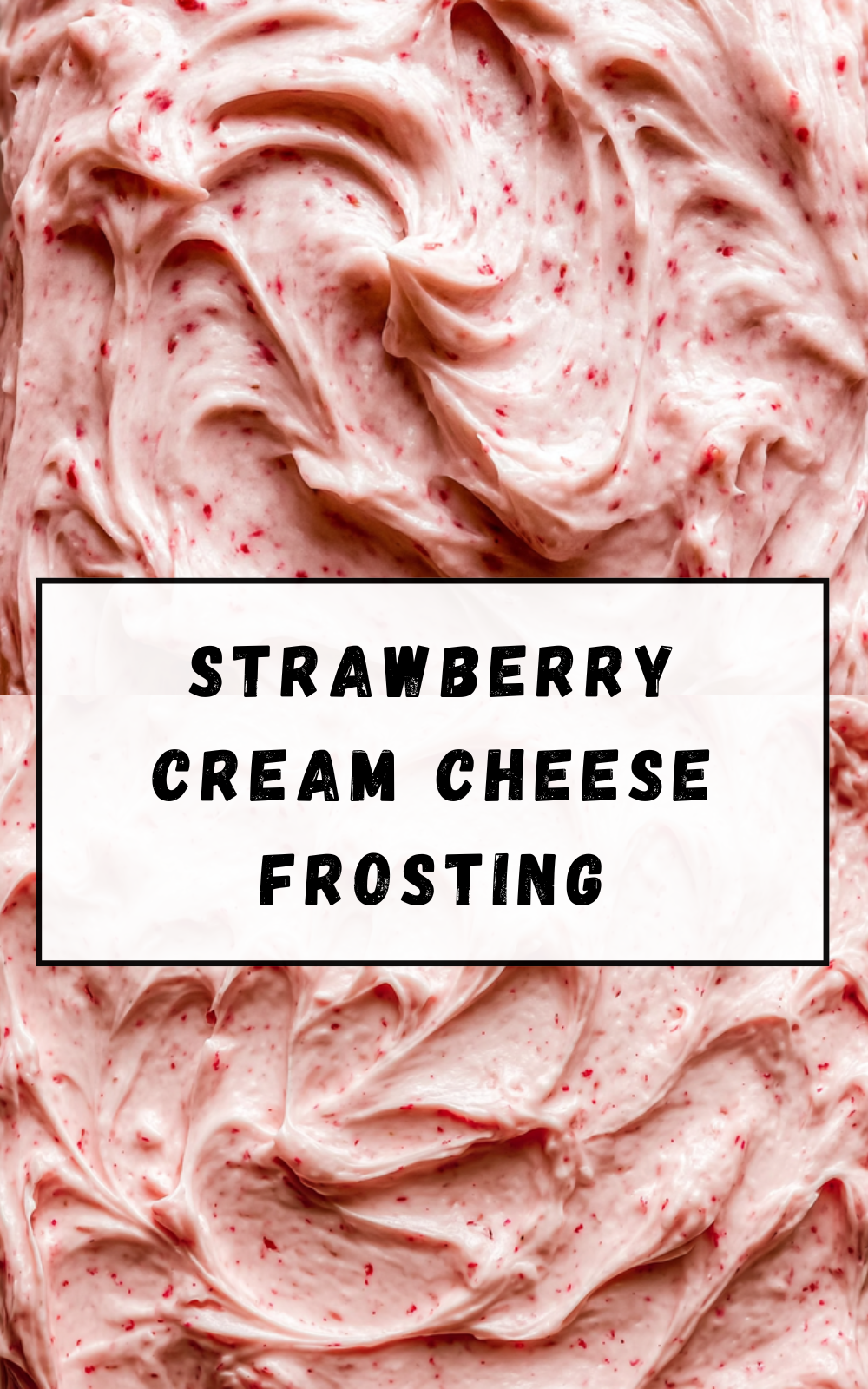 Strawberry Cream Cheese Frosting Recipe 4 Strawberry Cream Cheese Frosting