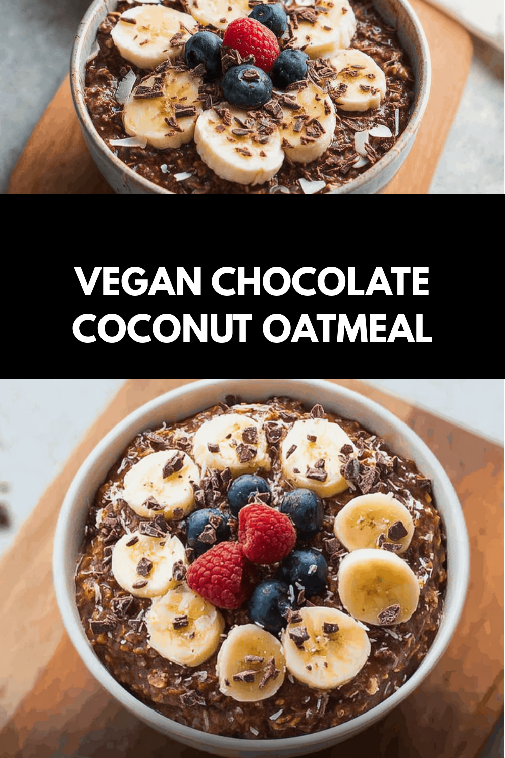 Chocolate Coconut Oat Porridge Recipe 7 Vegan Chocolate Coconut Oatmeal