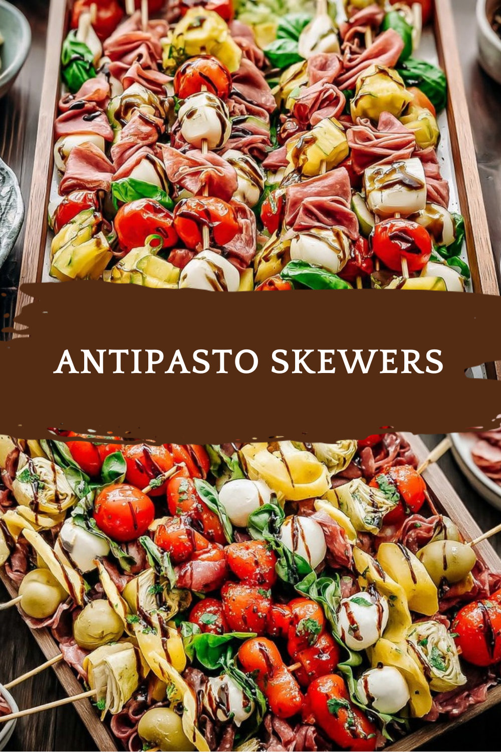 Antipasto Skewers Recipe Easy Italian Party Appetizers 7 Antipasto Skewers