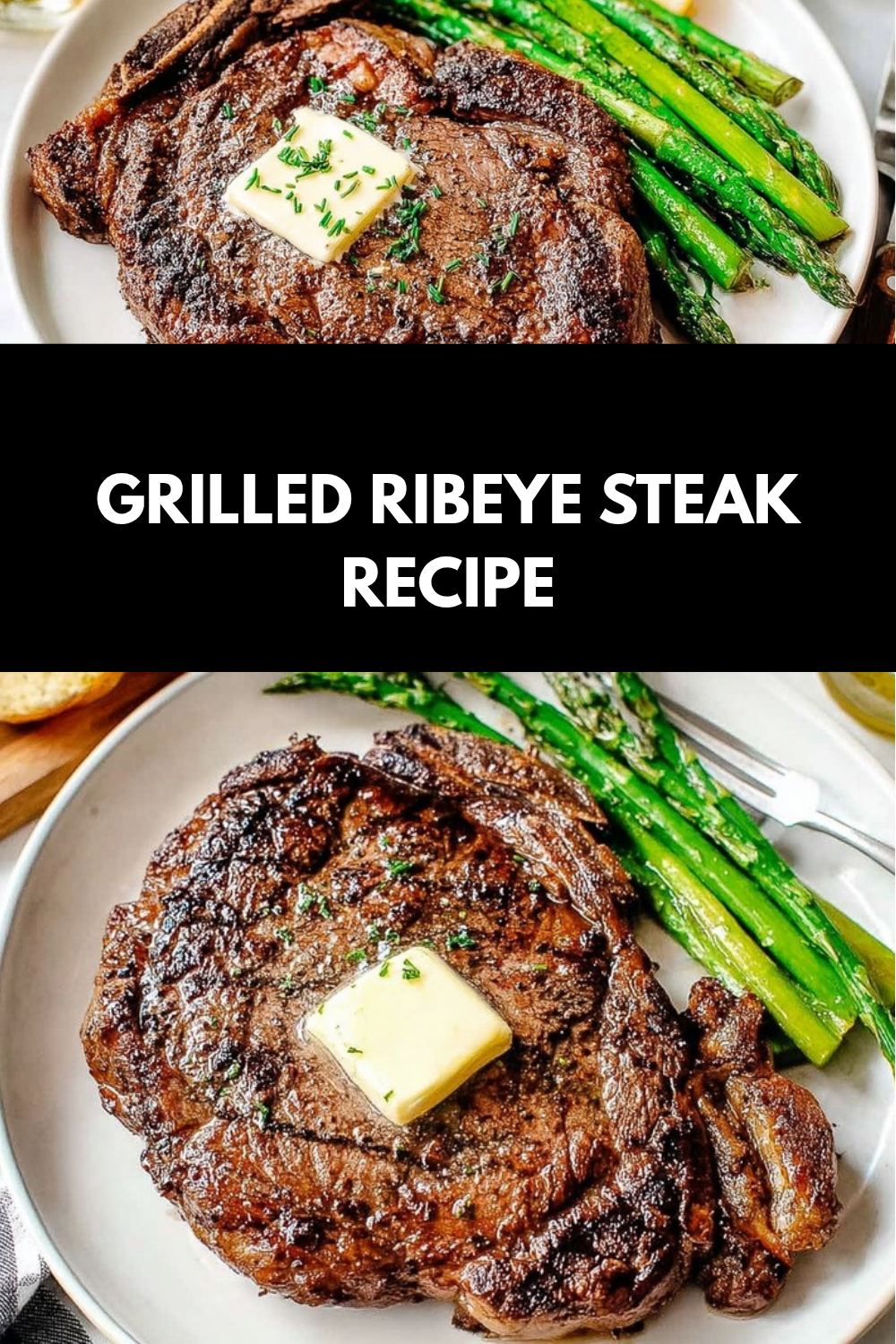 Grilled Ribeye Steak Recipe