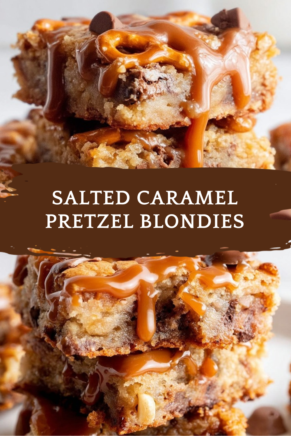 Salted Caramel Pretzel Blondies 7 Salted Caramel Pretzel Blondies
