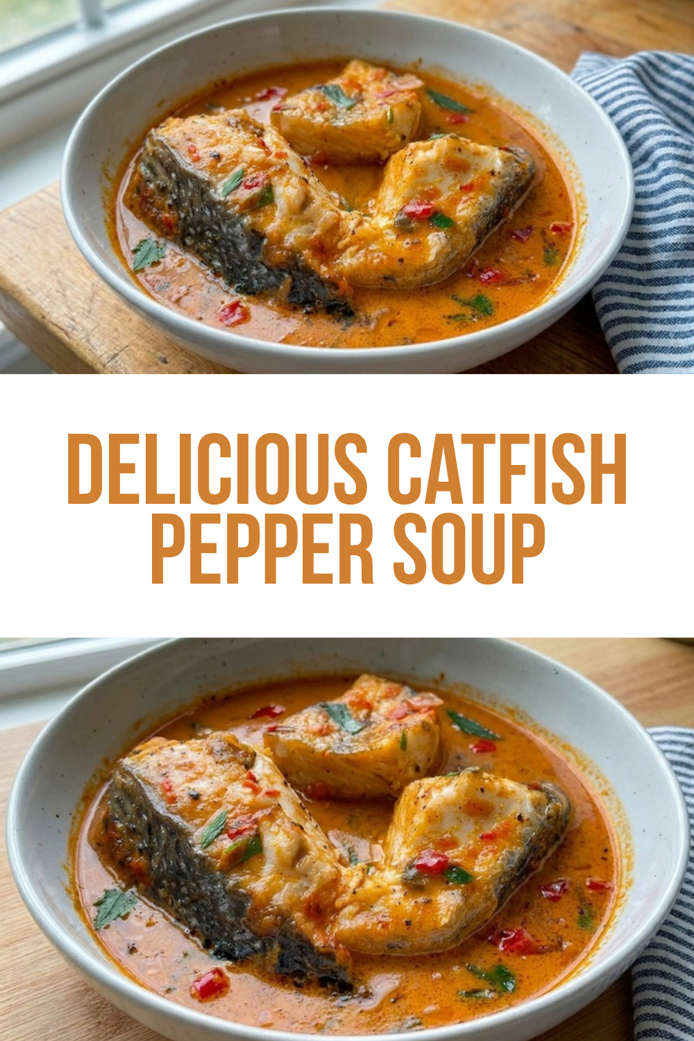 Delicious Catfish Pepper Soup