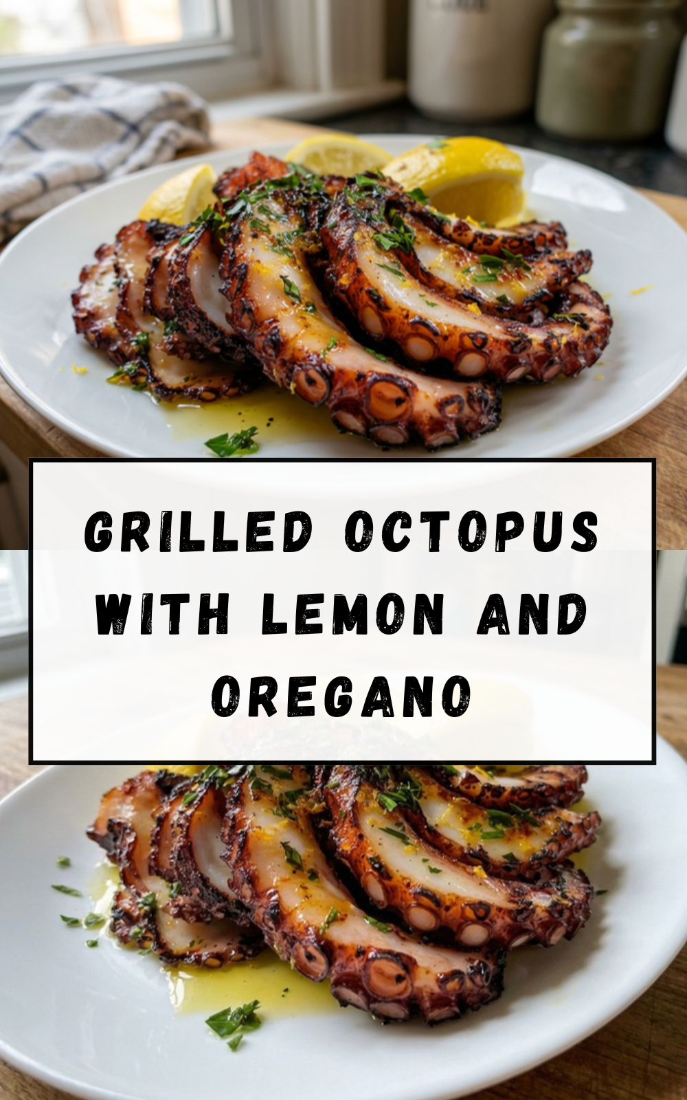 Grilled Octopus With Lemon And Oregano