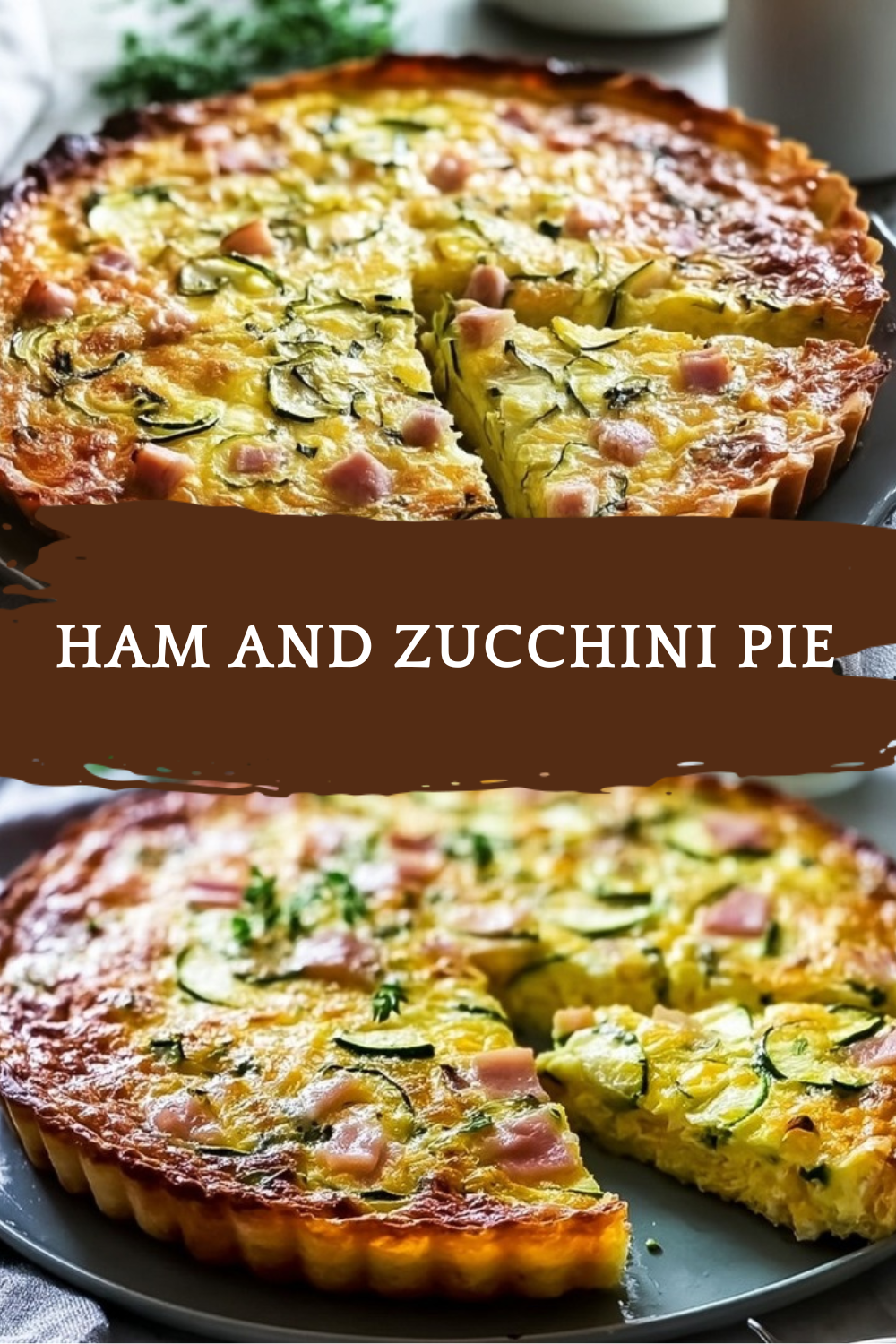 Ham And Zucchini Pie