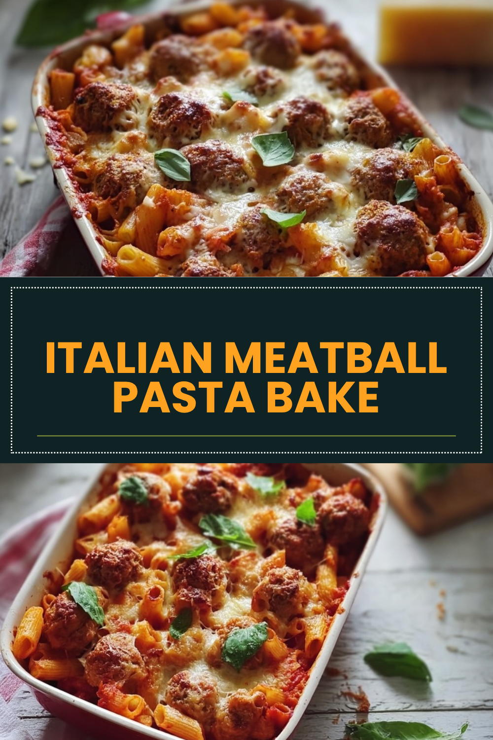 Italian Meatball Pasta Bake