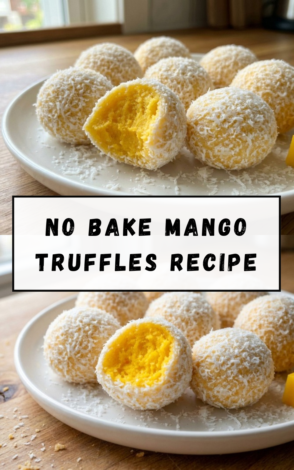 No Bake Mango Truffles Recipe