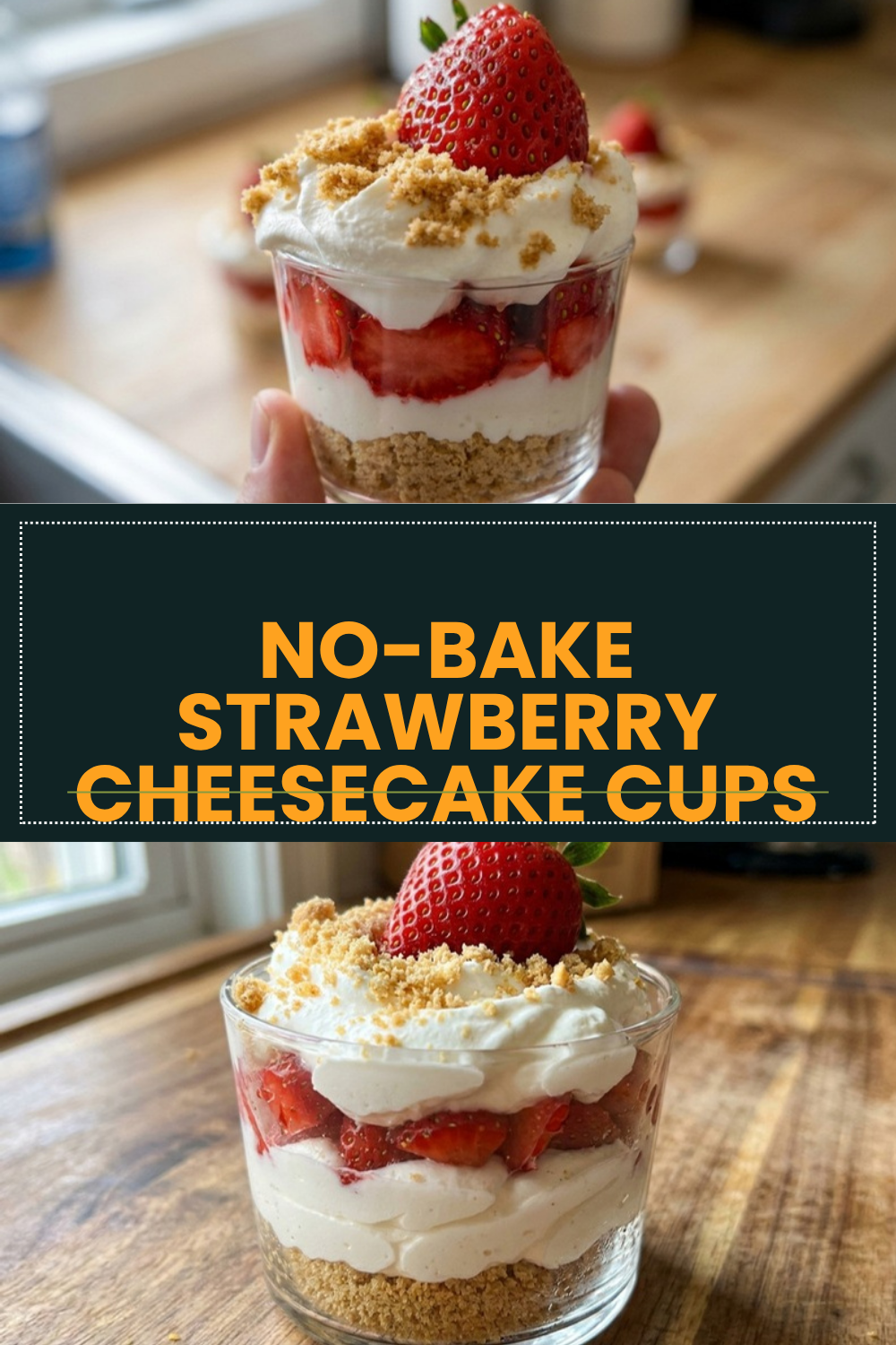 No-Bake Strawberry Cheesecake Cups