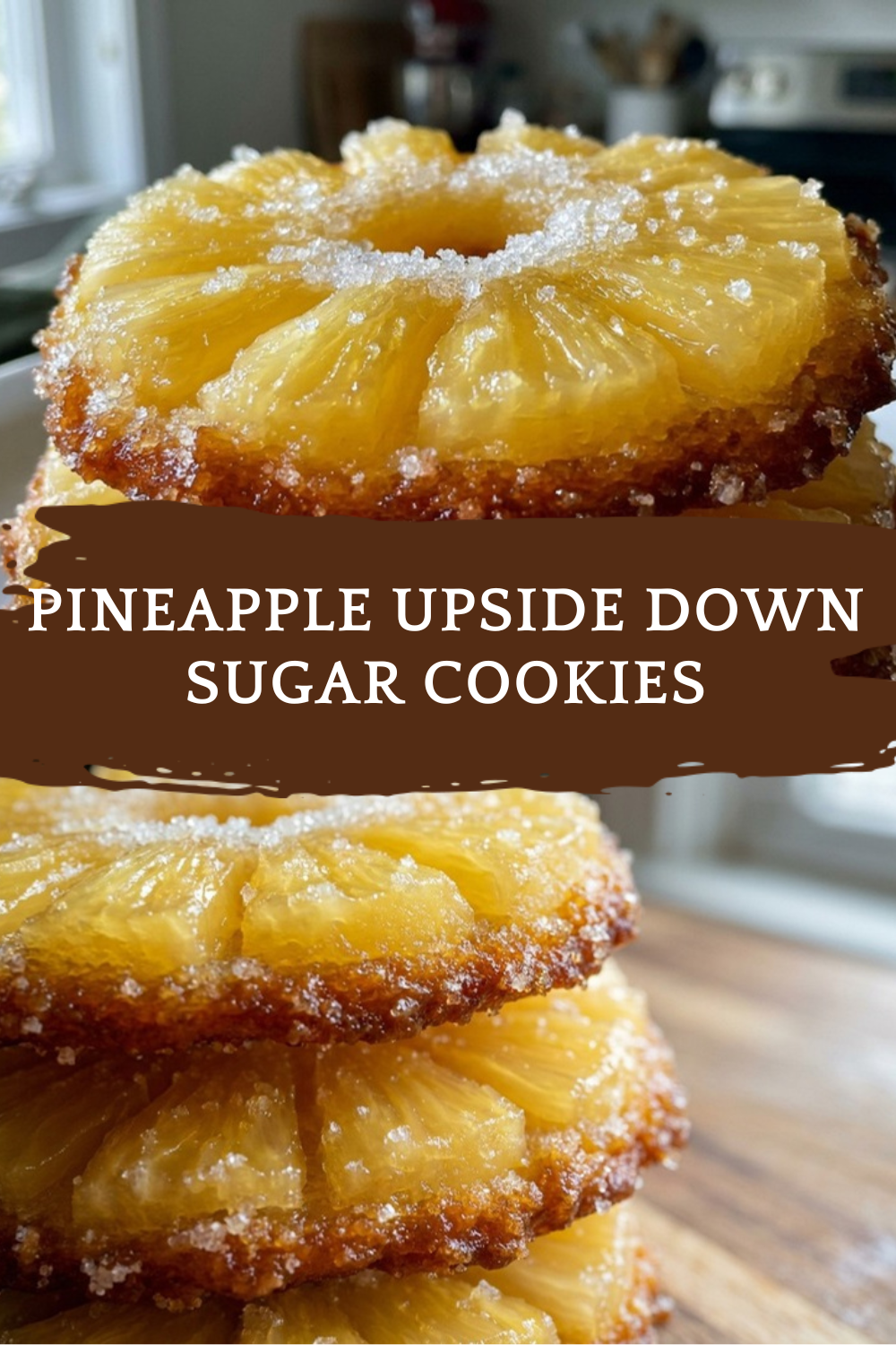 Pineapple Upside Down Sugar Cookies Recipe 7 Pineapple Upside Down Sugar Cookies